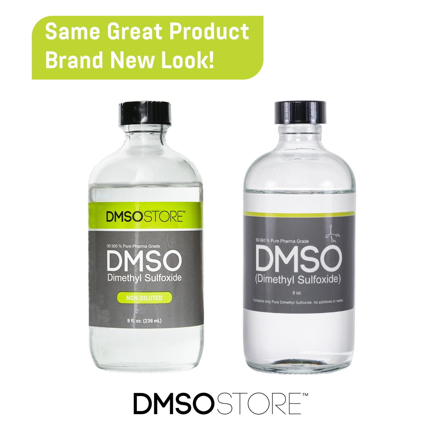 Bottles of 99.995% pure pharmaceutical grade non-diluted DMSO (dimethyl sulfoxide) from DMSO Store brand showing new and old product packaging designs - same high-quality liquid, updated look. One bottle features green and gray labeling, the other gray and yellow labeling, both containing 8 fl oz (236 ml) of pure dimethyl sulfoxide with no additives.